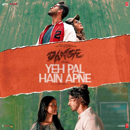 Yeh Pal Hain Apne (From Dange) by Dhruv Visvanath, Vishwadeep Zeest - Download on PagalFree