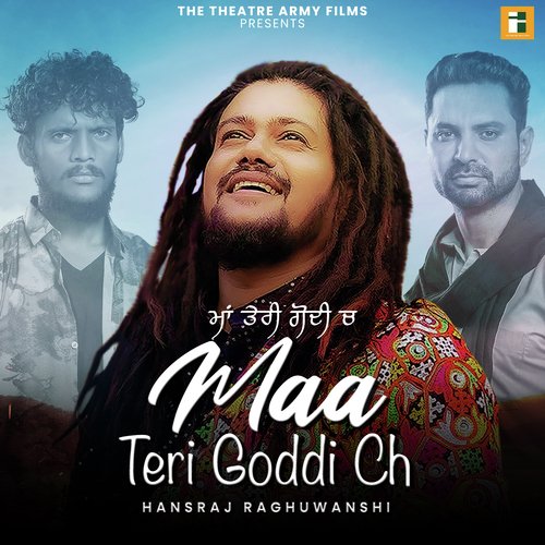 Maa Teri Goddi Ch (From The Movie White Punjab) by Hansraj Raghuwanshi - Download on PagalFree