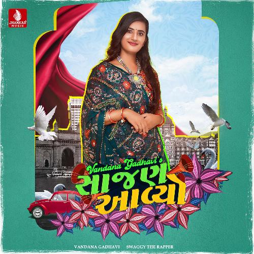 Saajan Aavyo by Vandana Gadhavi - Download on PagalFree