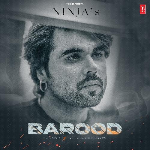 Barood by Ninja, Ullumanati - Download on PagalFree