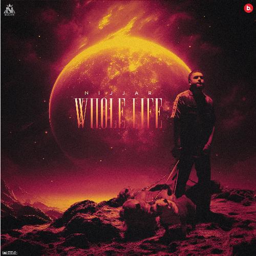Whole Life by Nijjar - Download on PagalFree