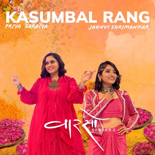 Kasumbal Rang (Vaarso Season 2) by Priya Saraiya, Jahnvi Shrimankar - Download on PagalFree