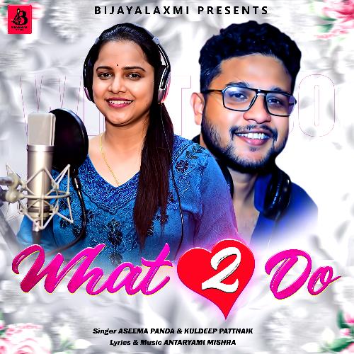 What to Do by Aseema Panda, Kuldeep Pattanaik - Download on PagalFree