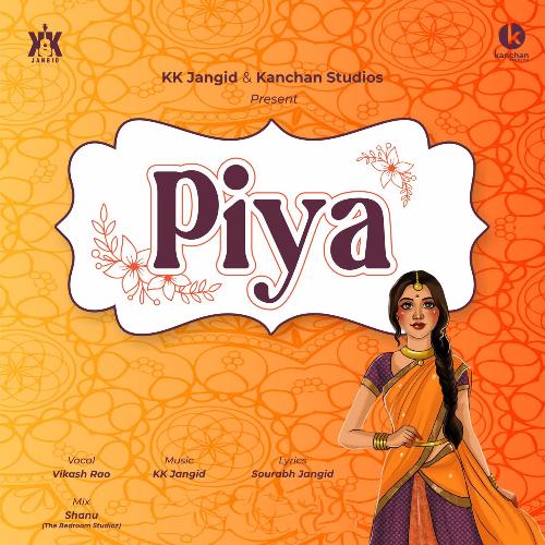 Piya by Vikash Rao, KK Jangid - Download on PagalFree