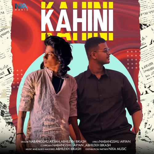 Kahini by Nabangshu Aryan, Abhilekh Bikash - Download on PagalFree