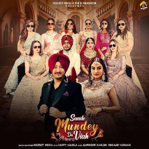 Saade Mundey Da Viah Delhi Wale by Inderjit Nikku - Download on PagalFree