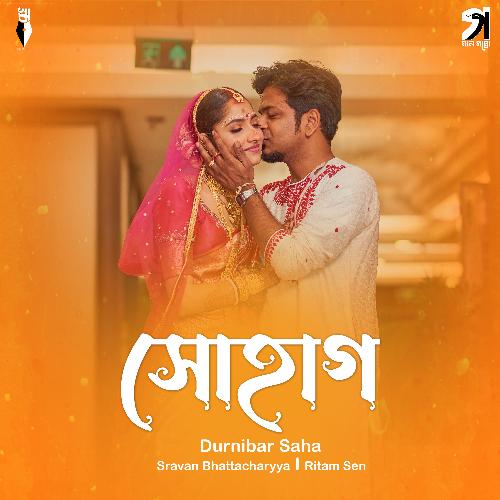 Sohaag by Durnibar Saha - Download on PagalFree