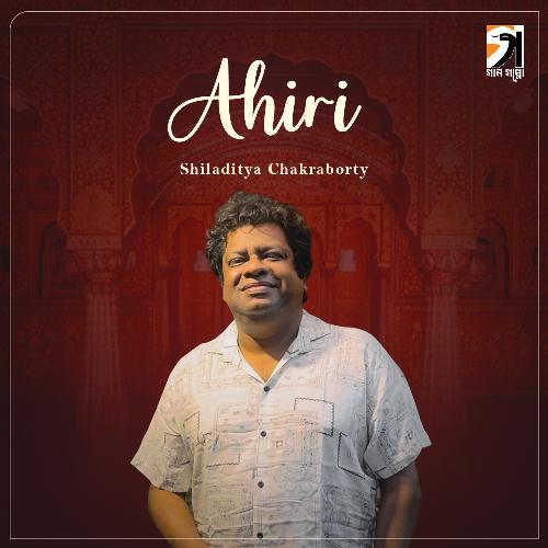 Ahiri by Shiladitya Chakraborty - Download on PagalFree
