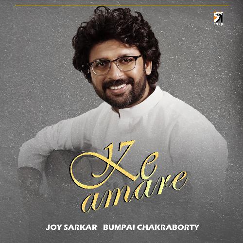Ke Amare by Bumpai Chakraborty, Joy Sarkar - Download on PagalFree