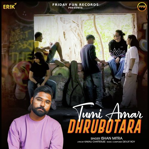 Tumi Amar Dhrubotara by Ishan Mitra - Download on PagalFree