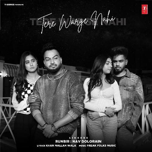 Tere Warge Nahi by Runbir, Nav Dolorain, Freak Folks Music - Download on PagalFree