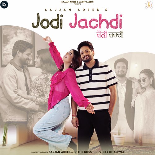 Jodi Jachdi by Sajjan Adeeb - Download on PagalFree