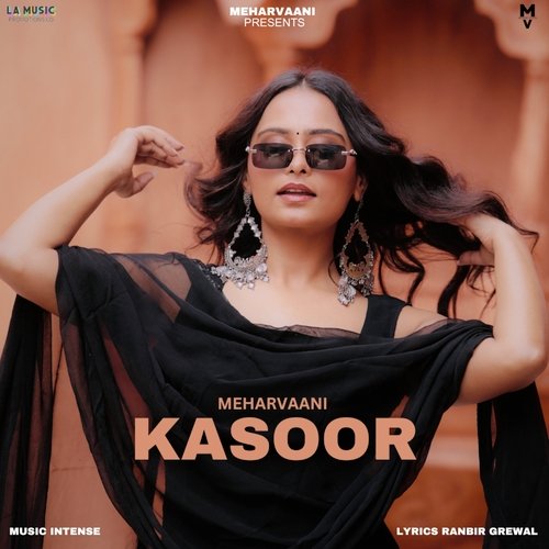 Kasoor by Mehar Vaani - Download on PagalFree