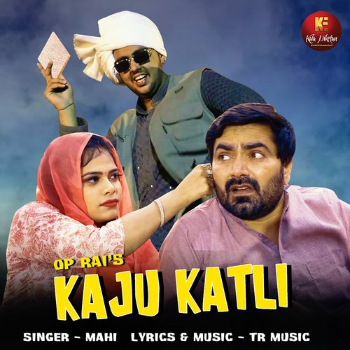 Kaju Katli (feat.Vicky Kajla,JP Dagar,Babli Sangwan,Micky Khatri,Anuradha Thakur) by Mahi Panchal - Download on PagalFree