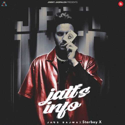Jatts Info by Starboy X, Jass Bajwa - Download on PagalFree