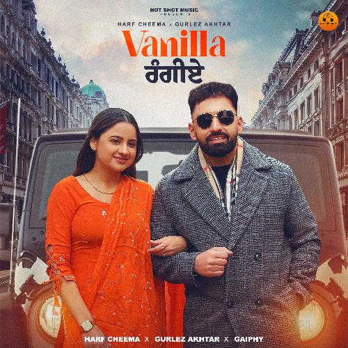 Vanilla Rangiye by Harf Cheema, Gurlej Akhtar, Gaiphy - Download on PagalFree