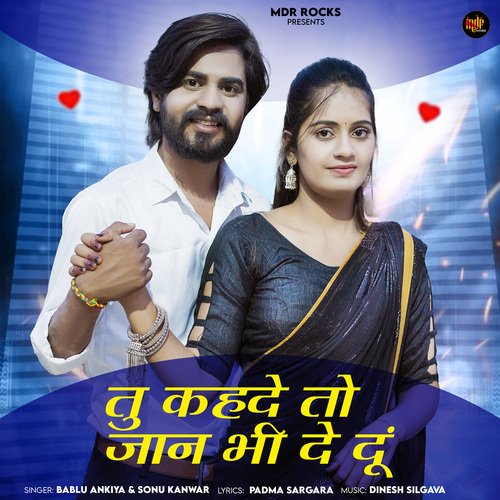 Tu Kahde To Jaan Bhi De Du by Bablu Ankiya, Sonu Kanwar - Download on PagalFree