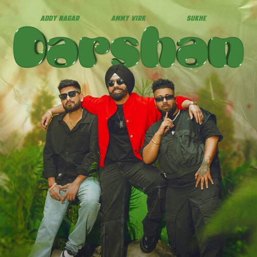 Darshan by Ammy Virk, Addy Nagar, Sukh-E Muzical Doctorz - Download on PagalFree
