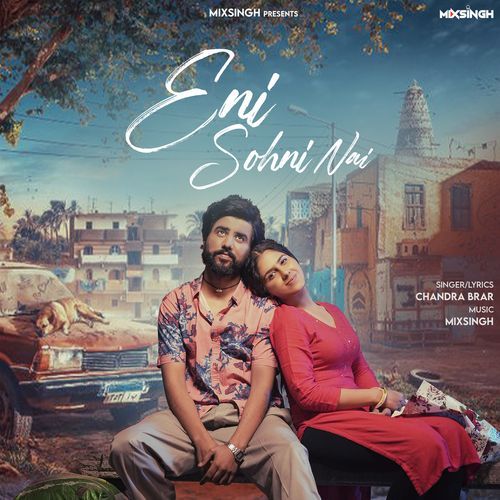 Eni Sohni Nai by Chandra Brar, Mixsingh - Download on PagalFree