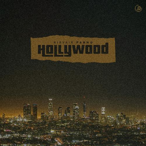 Hollywood by Nirvair Pannu - Download on PagalFree