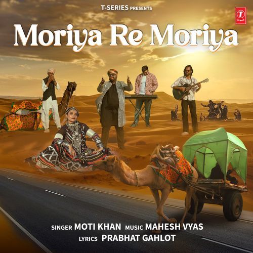 Moriya Re Moriya by Moti Khan - Download on PagalFree