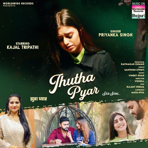 Jhutha Pyar by Priyanka Singh - Download on PagalFree