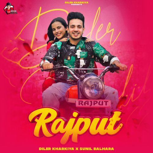 Rajput by Diler Kharkiya, Sunil Balhara - Download on PagalFree