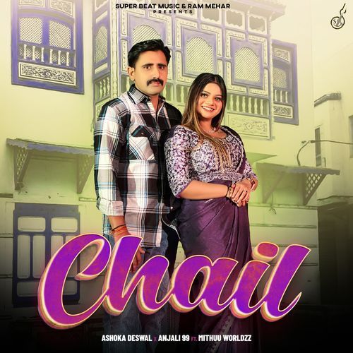 Chail by Ashoka Deswal, Anjali 99 - Download on PagalFree