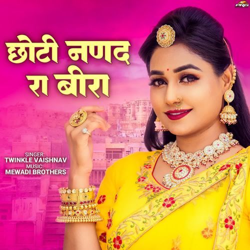 Choti Nanand Ra Beera by Twinkal Vaishnav - Download on PagalFree