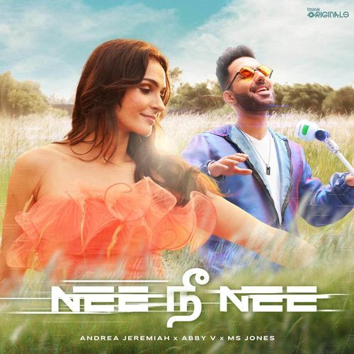 Nee Nee Nee by Andrea Jeremiah, Abby V, M.S. Jones Rupert - Download on PagalFree