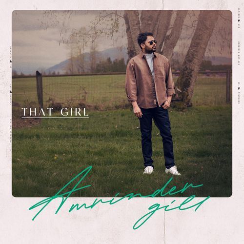 That Girl by Amrinder Gill, Dr Zeus - Download on PagalFree