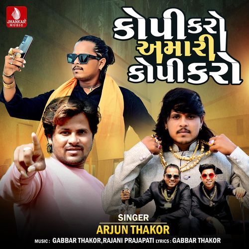 Copy Karo Amari Copy Karo by Arjun Thakor - Download on PagalFree