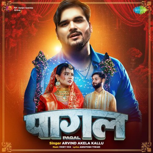 Pagal by Arvind Akela Kallu, Ashutosh Tiwari, Vicky Vox - Download on PagalFree