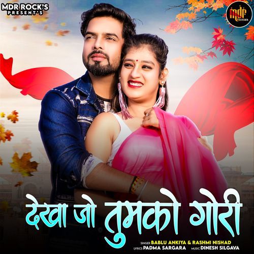 Dekha Jo Tumko Gori by Bablu Ankiya, Rashmi Nishad - Download on PagalFree