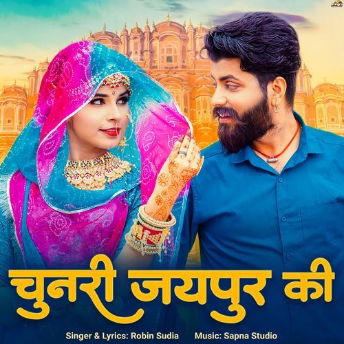Chunari Jaipur Ki by Robin Sudia - Download on PagalFree