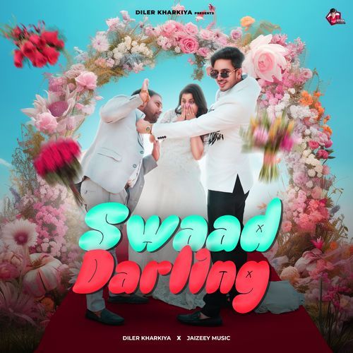 Swaad Darling by Diler Kharkiya, Jaizeey - Download on PagalFree