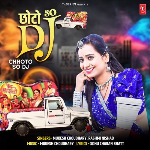Chhoto So Dj by Mukesh Choudhary, Rashmi Nishad - Download on PagalFree