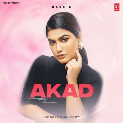 Akad by Kaur B, Snipr - Download on PagalFree