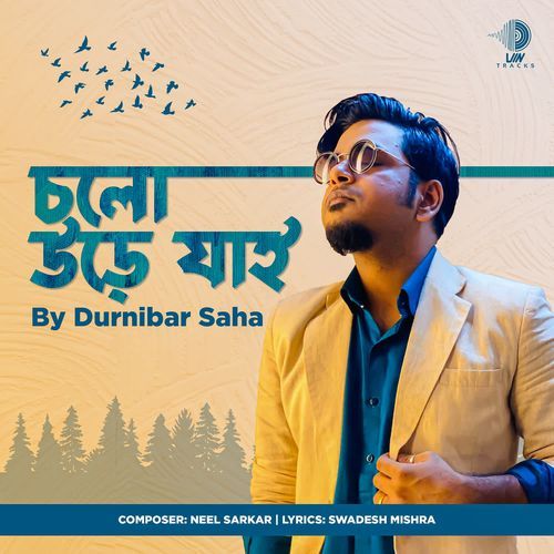 Cholo Ure Jaai by Durnibar Saha - Download on PagalFree