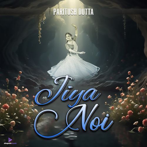 Jiya Noi by Paritush Dutta - Download on PagalFree