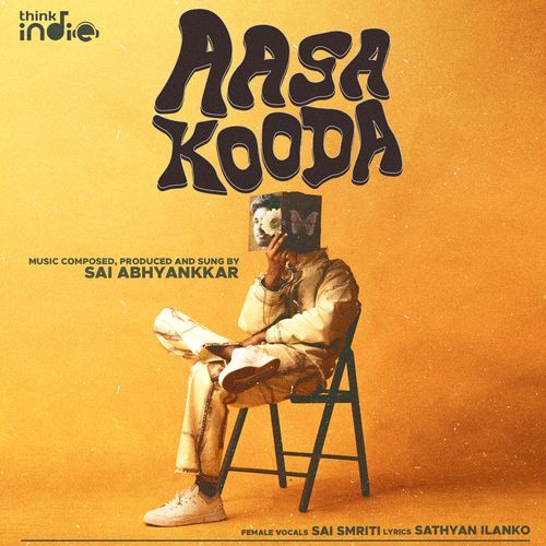 Aasa Kooda by Sai Abhyankkar, Sai Smriti - Download on PagalFree