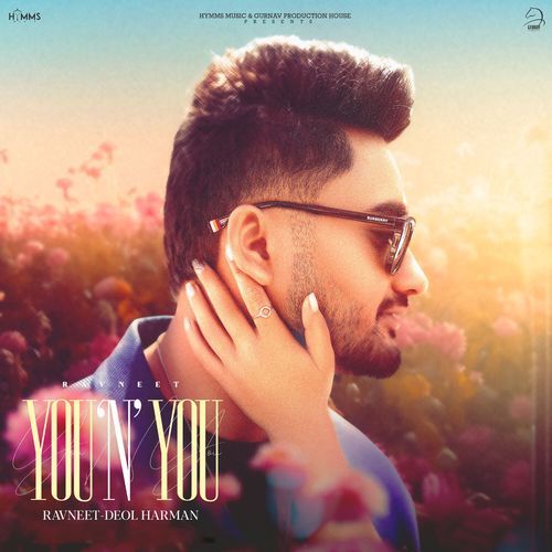 YOU N YOU by Ravneet, Deol Harman - Download on PagalFree
