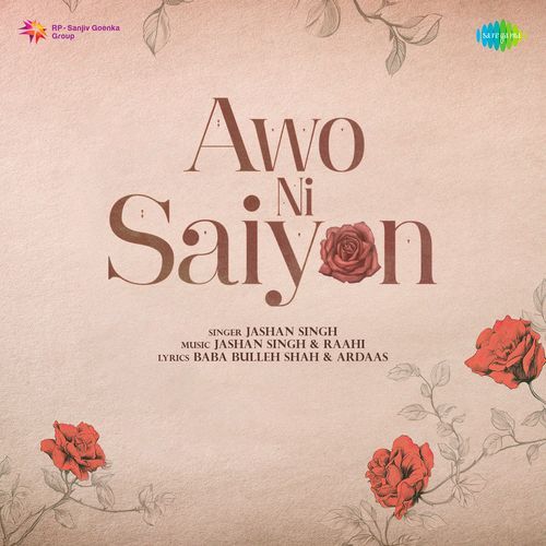 Awo Ni Saiyon by Jashan Singh, Ardaas, Raahi - Download on PagalFree