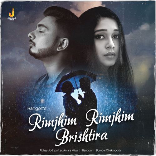 Rimjhim Rimjhim Brishtira by Abhay Jodhpurkar, Antara Mitra - Download on PagalFree