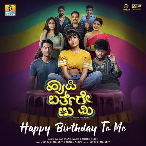 Happy Birthday To Me by Vinayshankar T, Karthik Gubbi, Kalyan Manjunath - Download on PagalFree