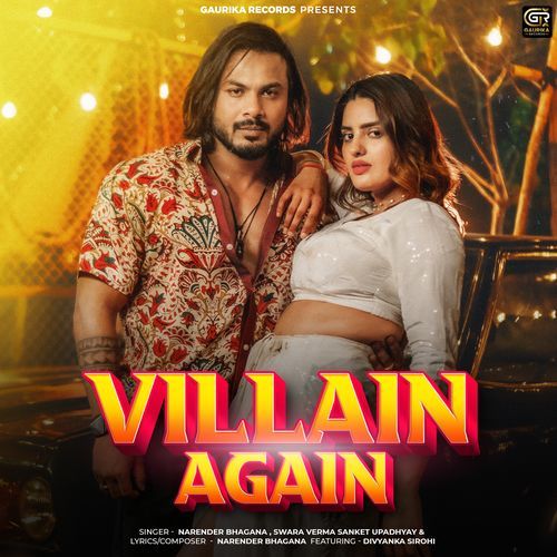 Villain Again by Narender Bhagana, Sanket Upadhyay, Swara Verma - Download on PagalFree