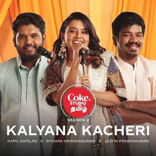 Kalyana Kacheri  Coke Studio Tamil by Sithara Krishnakumar, Kapil Kapilan, Justin Prabhakaran - Download on PagalFree