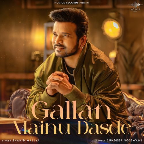 Gallan Mainu Dasde by Shahid Mallya - Download on PagalFree