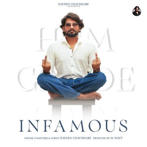 INFAMOUS by Naveen Chaudhary - Download on PagalFree