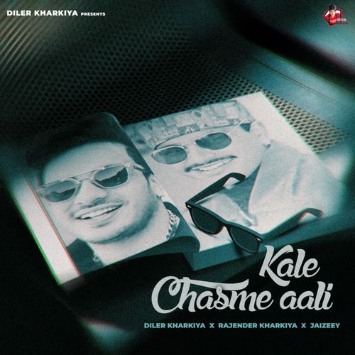 Kale Chasme Aali by Rajender Kharkiya, Diler Kharkiya, Jaizeey - Download on PagalFree